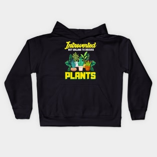 Cute Introverted But Willing To Discuss Plants Kids Hoodie